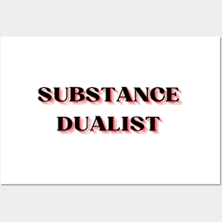 Substance Dualist Posters and Art